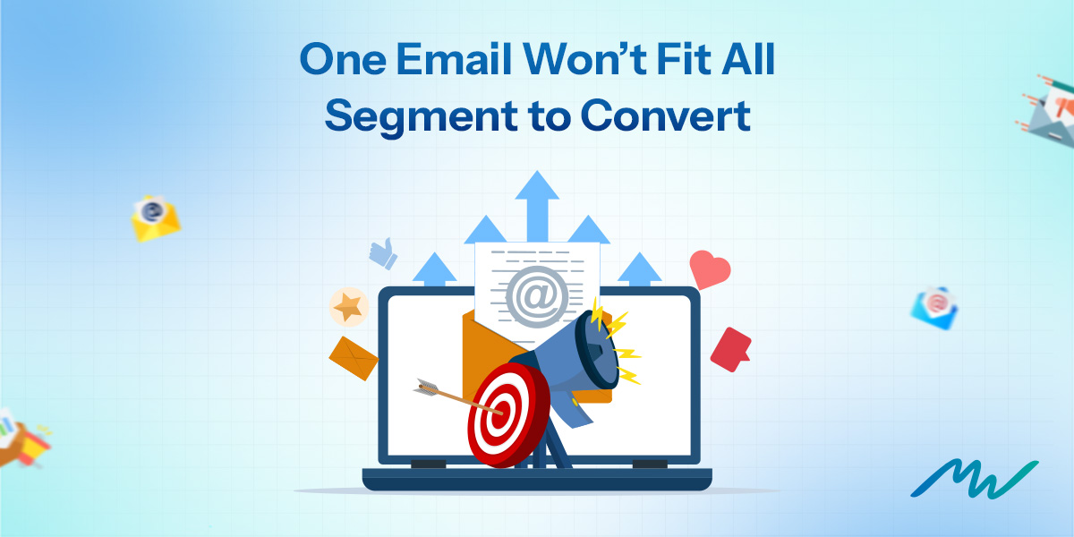 Why Email Segmentation Is the Key to Marketing Success in 2025